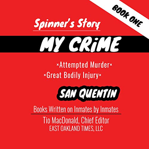 Cover of Spinner's Story: My Crime