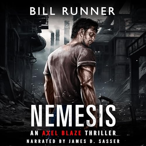 Cover of Nemesis: Axel Blaze Crime Action Thriller, Book 12