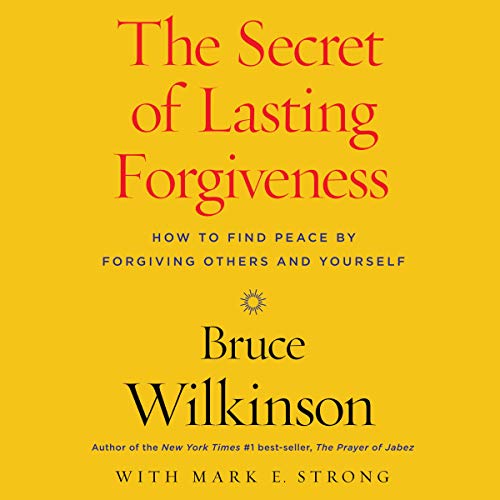 Cover of The Secret of Lasting Forgiveness