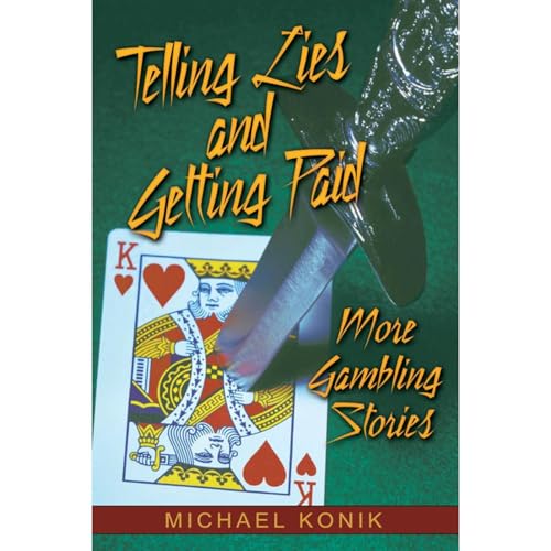 Cover of Telling Lies and Getting Paid: More Gambling Stories