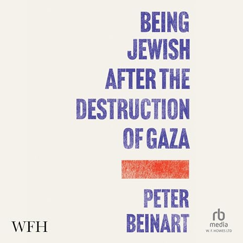 Cover of Being Jewish After the Destruction of Gaza