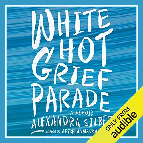 Cover of White Hot Grief Parade
