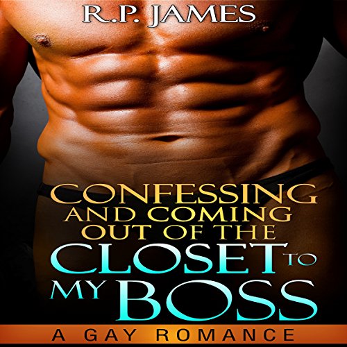 Cover of Confessing and Coming out of the Closet to My Boss