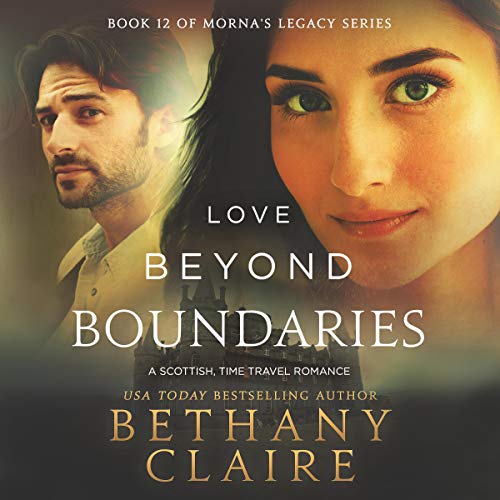 Cover of Love Beyond Boundaries: A Scottish Time Travel Romance
