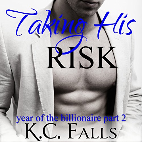 Cover of Taking His Risk: Year of the Billionaire, Part 2