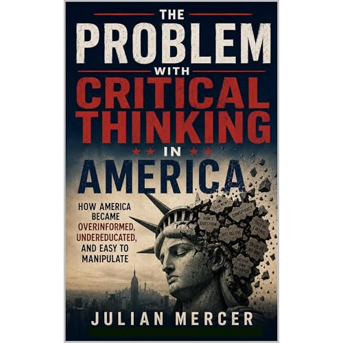 Cover of The Problem with Critical Thinking in America