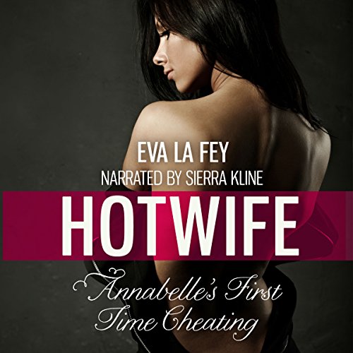 Cover of Hotwife: Annabelle's First Time Cheating