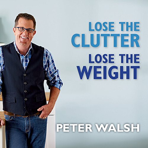 Cover of Lose the Clutter, Lose the Weight