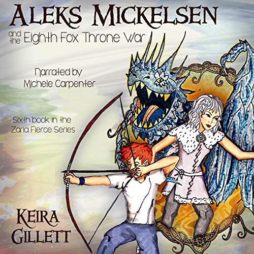 Cover of Aleks Mickelsen and the Eighth Fox Throne War