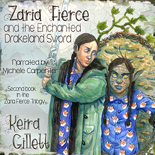 Cover of Zaria Fierce and the Enchanted Drakeland Sword