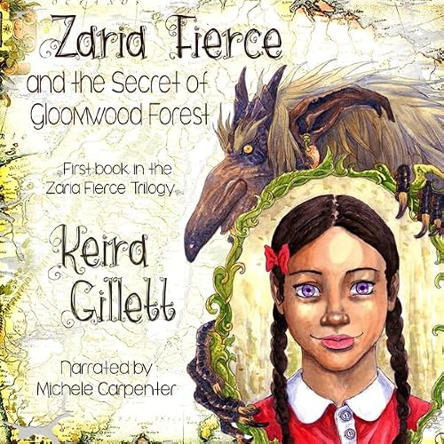 Cover of Zaria Fierce and the Secret of Gloomwood Forest