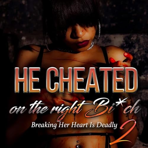 Cover of He Cheated on the Right Bi*ch 2