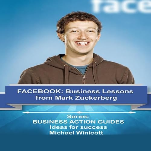 Cover of Facebook Business Lessons from Mark Zuckerberg