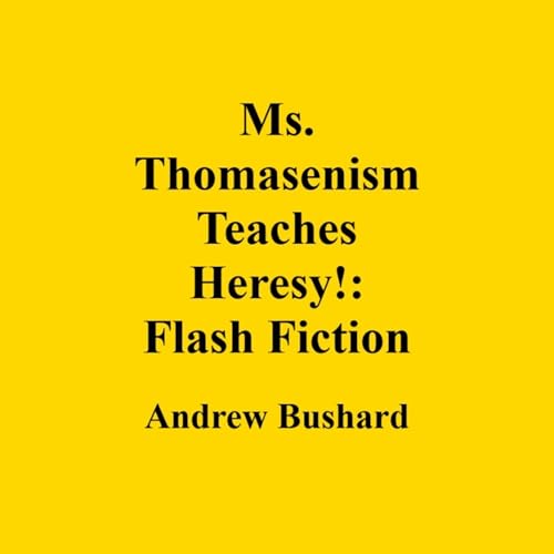 Cover of Ms. Thomasenism Teaches Heresy!