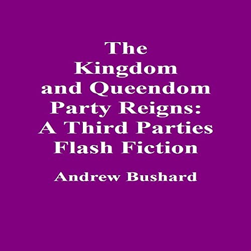 Cover of The Kingdom and Queendom Party Reigns