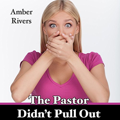 Cover of The Pastor Didn't Pull Out