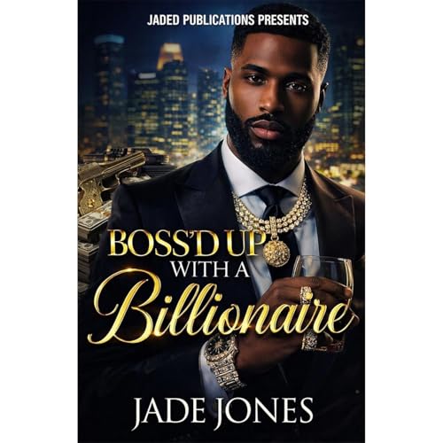 Cover of Boss'd Up With A Billionaire