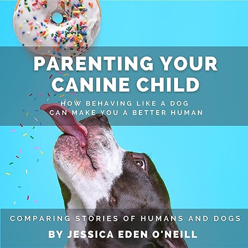 Cover of Parenting Your Canine Child