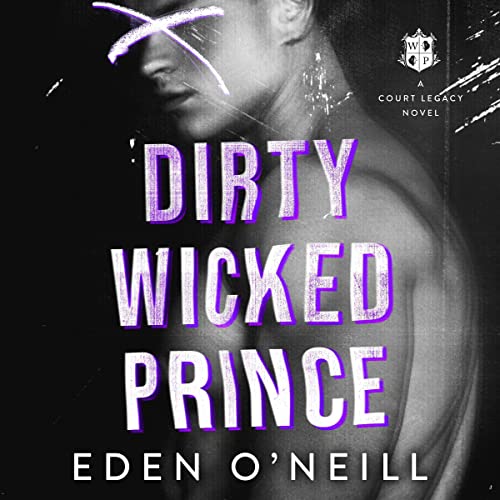 Cover of Dirty Wicked Prince