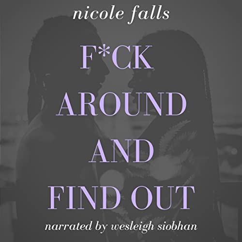 Cover of F*ck Around and Find Out