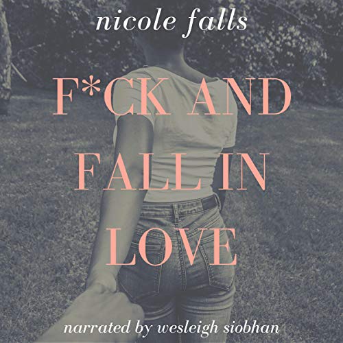 Cover of F--k and Fall in Love