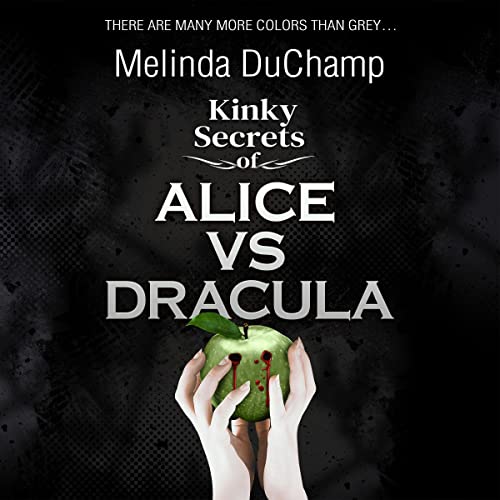 Cover of Kinky Secrets of Alice vs Dracula