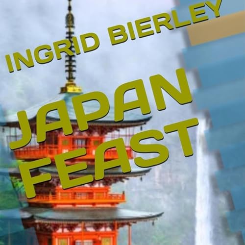 Cover of Japan Feast: 100 Meals