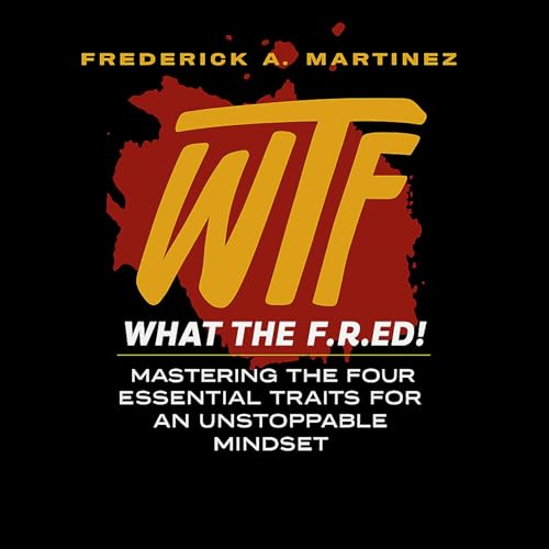 Cover of WTF — What the F.R.E.D!