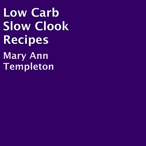 Cover of Low Carb Slow Cook Recipes