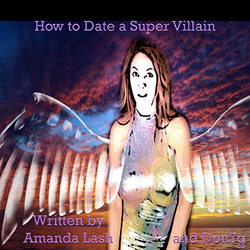 Cover of How to Date a Supervillain