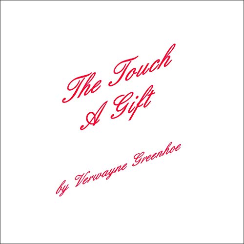Cover of The Touch... A Gift