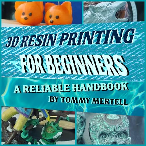 Cover of 3D Resin Printing for Beginners
