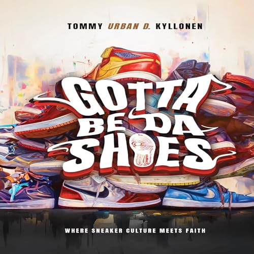 Cover of Gotta Be Da Shoes