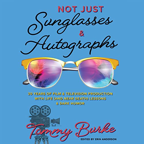 Cover of Not Just Sunglasses and Autographs