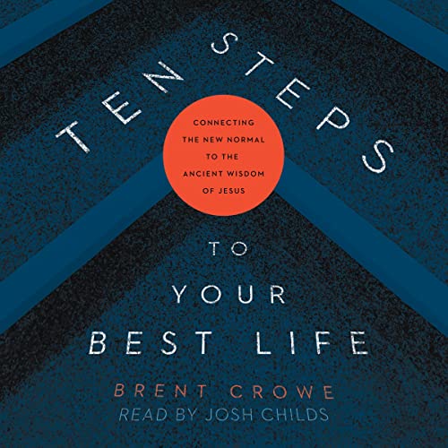 Cover of Ten Steps to Your Best Life