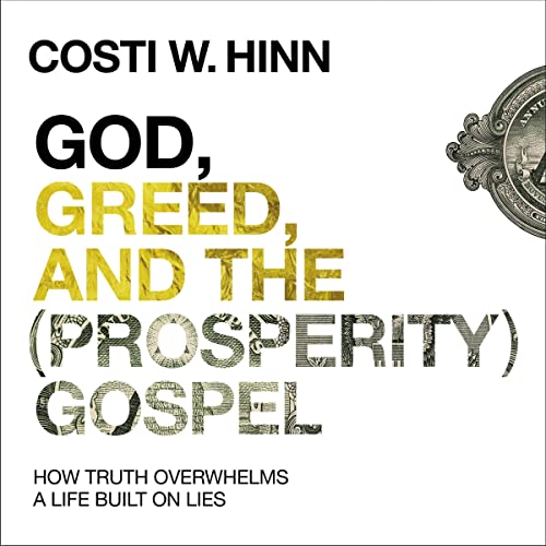 Cover of God, Greed, and the (Prosperity) Gospel