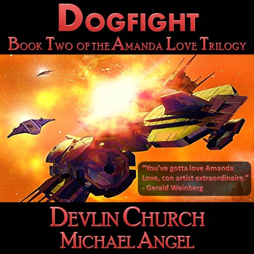 Cover of Dogfight - Book Two of the Amanda Love Trilogy