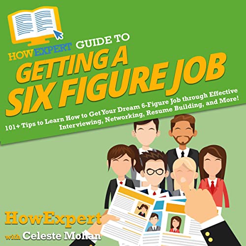 Cover of HowExpert Guide to Getting a Six Figure Job