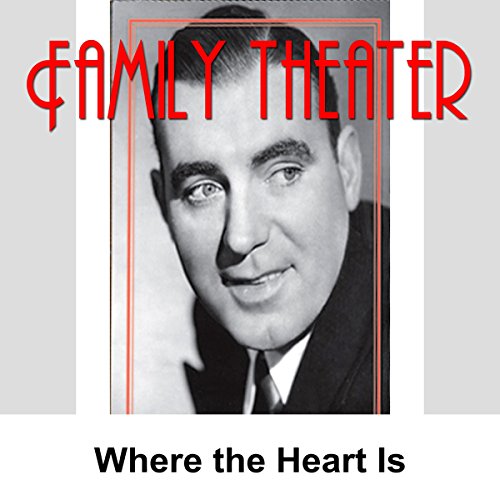 Cover of Family Theater: Where the Heart Is