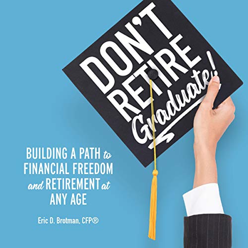 Cover of Don't Retire...Graduate!