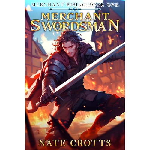 Cover of Merchant Swordsman: A LitRPG Adventure