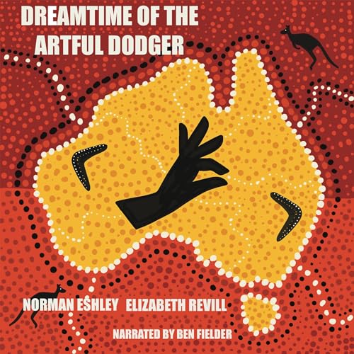 Cover of The Dreamtime of the Artful Dodger
