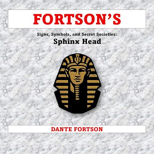 Cover of Fortson's Signs, Symbols, and Secret Societies: Sphinx Head