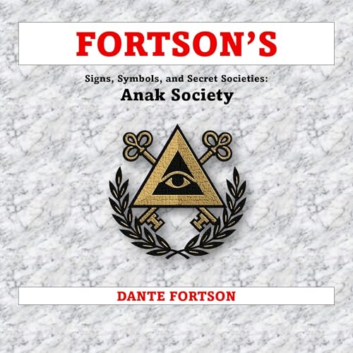 Cover of Fortson's Signs, Symbols, and Secret Societies: Anak Society