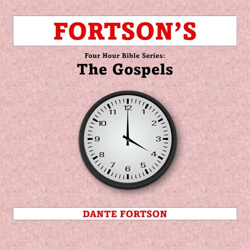 Cover of Fortson's Four Hour Bible Series: The Gospels