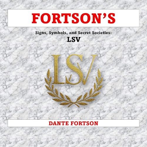 Cover of Fortson's Signs, Symbols, and Secret Societies: LSV