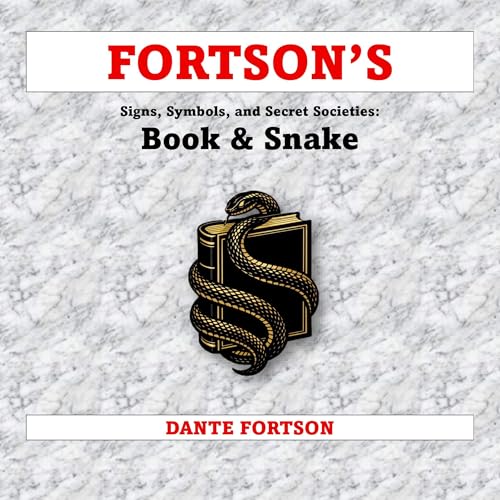 Cover of Fortson's Signs, Symbols, and Secret Societies: Book & Snake
