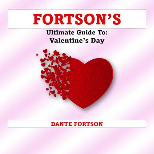 Cover of Fortson's Ultimate Guide To: Valentine's Day