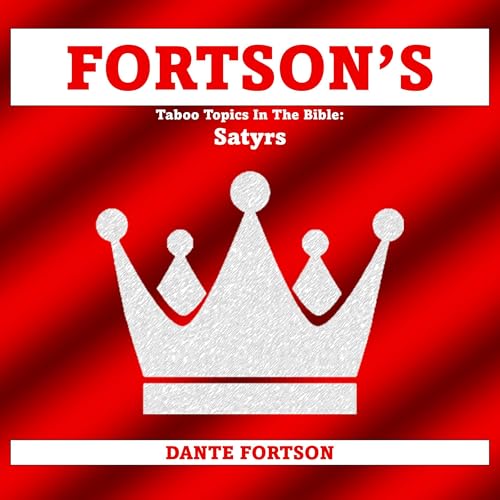 Cover of Fortson's Taboo Topics in the Bible: Satyrs