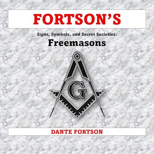Cover of Fortson's Signs, Symbols, and Secret Societies: Freemasons